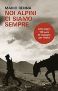 Noi Alpini ci siamo sempre